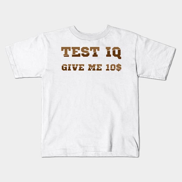 Test iq Kids T-Shirt by melcu